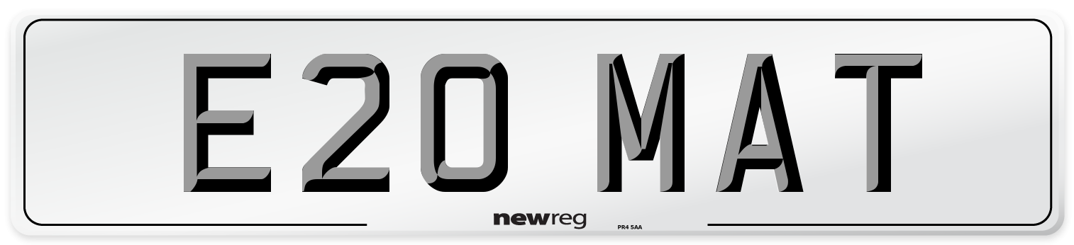 E20 MAT Number Plate from New Reg